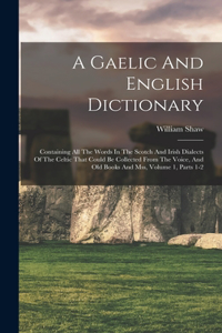 Gaelic And English Dictionary