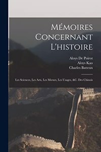 Mémoires Concernant L'histoire