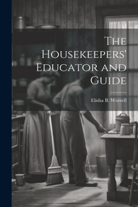 Housekeepers' Educator and Guide