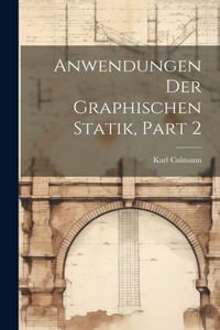 Anwendungen Der Graphischen Statik, Part 2