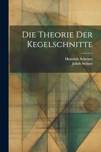 Theorie der Kegelschnitte