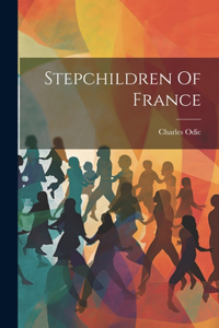 Stepchildren Of France