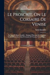 Proscrit, On Le Corsaire De Venise