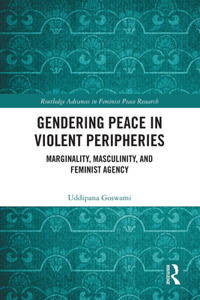 Gendering Peace in Violent Peripheries