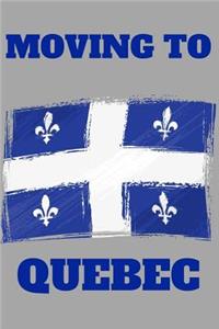 Moving to Quebec