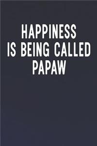 Happiness Is Being Called Papaw