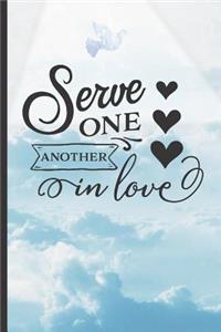 Serve One Another in Love