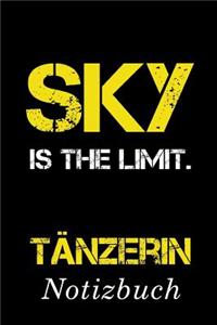 Sky Is The Limit Tänzerin Notizbuch