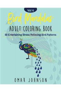 Bird Mandalas Adult Coloring Book Vol 4