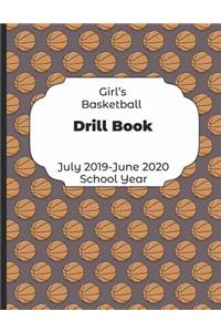 Girls Basketball Drill Book July 2019 - June 2020 School Year