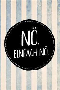 Nö. Einfach nö.