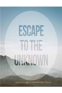 Escape to the Unknown 2019-2020 Large 18 Month Academic Planner