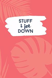 Stuff I Jot Down