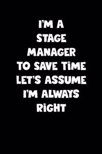 Stage Manager Notebook - Stage Manager Diary - Stage Manager Journal - Funny Gift for Stage Manager