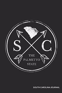 SC the Palmetto State South Carolina Journal