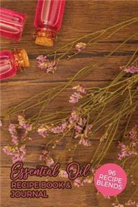 Essential Oil Recipe Book & Journal 96 Recipe Blends