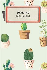 Dancing Journal: Cute Cactus Succulents Dotted Grid Bullet Journal Notebook - 100 Pages 6 X 9 Inches Log Book