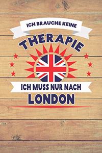 Ich Brauche Keine Therapie Ich Muss Nur Nach London