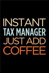 Instant Tax Manager Just Add Coffee
