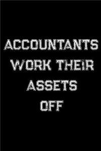 Accountants Work Their Assets Off