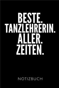 Beste. Tanzlehrerin. Aller. Zeiten. Notizbuch