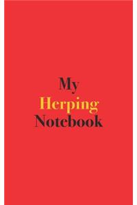 My Herping Notebook: Blank Lined Notebook for Herping; Notebook for Reptile and Amphibian Enthusiasts