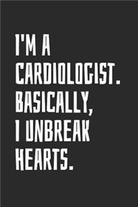 I'm A Cardiologist. Basically, I Unbreak Hearts