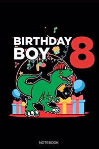 Birthday Boy 8 Notebook