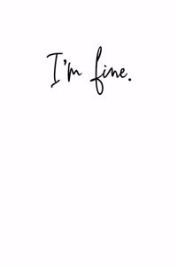 I'm Fine