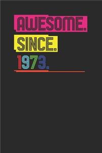 Awesome Since 1973