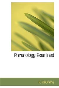 Phrenology Examined