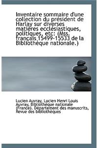Inventaire Sommaire D'Une Collection Du President de Harlay Sur Diverses Matieres Ecclesiastiques, P