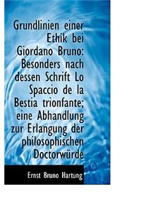 Grundlinien Einer Ethik Bei Giordano Bruno