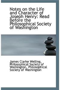 Notes on the Life and Character of Joseph Henry