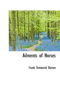 Ailments of Horses