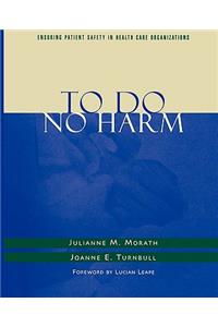 To Do No Harm