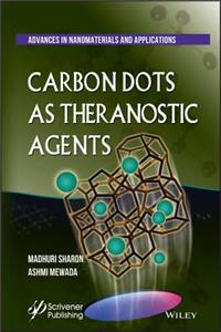 Carbon Dots as Theranostic Agents