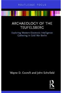 Archaeology of The Teufelsberg