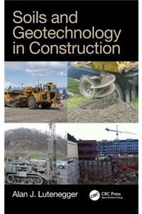 Soils and Geotechnology in Construction