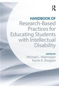 Handbook of Research-Based Practices for Educating Students with Intellectual Disability