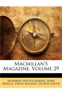 MacMillan's Magazine, Volume 29