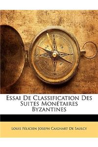 Essai de Classification Des Suites Monetaires Byzantines