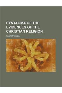 Syntagma of the Evidences of the Christian Religion
