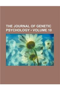 Journal of Genetic Psychology Volume 10