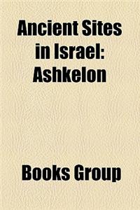 Ancient Sites in Israel