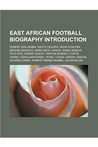 East African Football Biography Introduction