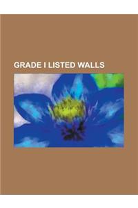 Grade I Listed Walls