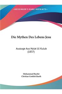 Die Mythen Des Lebens Jesu