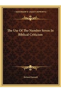 The Use Of The Number Seven In Biblical Criticism