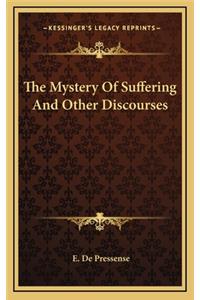 The Mystery of Suffering and Other Discourses